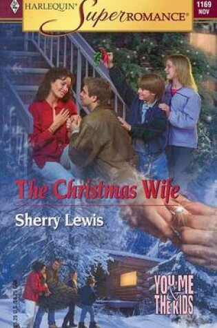 Cover of The Christmas Wife You, Me & the Kids