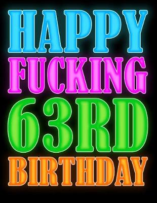 Book cover for Happy Fucking 63rd Birthday