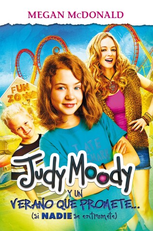Cover of Judy Moody y un verano que promete / Judy Moody and the NOT Bummer Summer