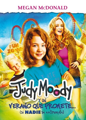 Cover of Judy Moody y un verano que promete / Judy Moody and the NOT Bummer Summer