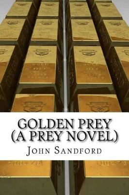 Book cover for Golden Prey (a Prey Novel)