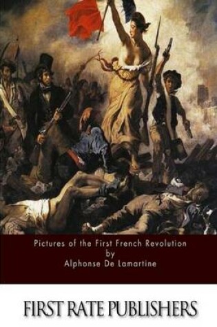 Cover of Pictures of the First French Revolution