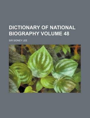 Book cover for Dictionary of National Biography Volume 48