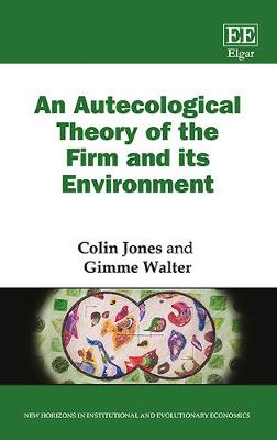 Book cover for An Autecological Theory of the Firm and its Environment