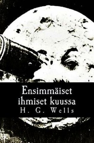 Cover of Ensimm iset Ihmiset Kuussa