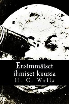 Book cover for Ensimm iset Ihmiset Kuussa