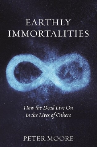 Cover of Earthly Immortalities