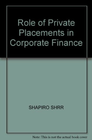 Cover of Role of Private Placements in Corporate Finance