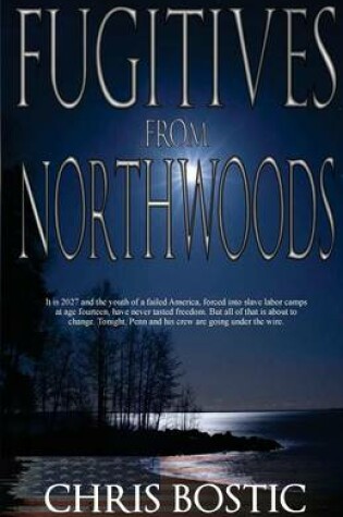 Cover of Fugitives from Northwoods