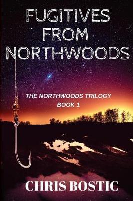 Book cover for Fugitives from Northwoods