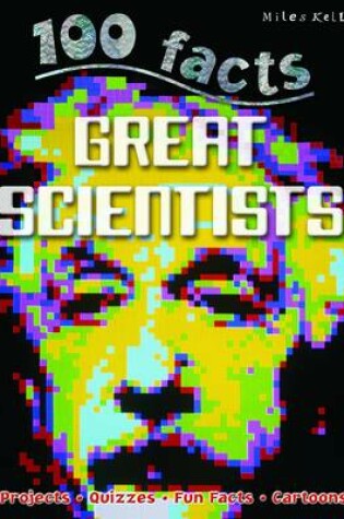 Cover of 100 Facts Great Scientists