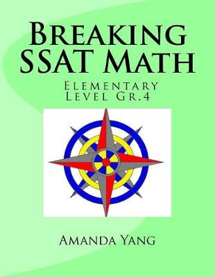 Book cover for Breaking SSAT Math Elementary Level Gr.4