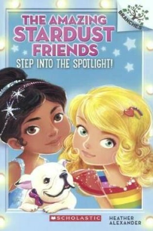 Cover of Step Into the Spotlight!