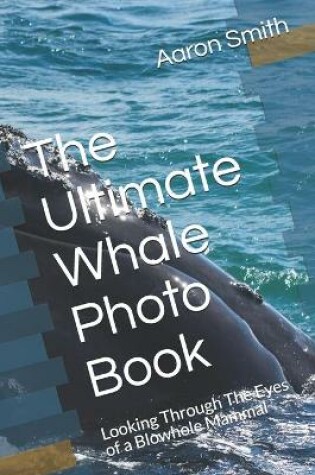 Cover of The Ultimate Whale Photo Book