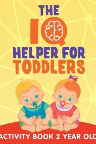 Cover of The IQ Helper for Toddlers