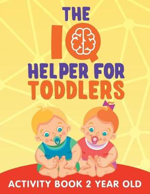 Book cover for The IQ Helper for Toddlers