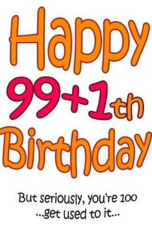 Cover of Happy 99+1th Birthday