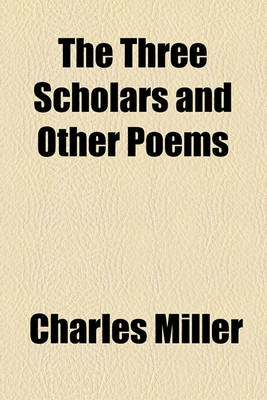 Book cover for The Three Scholars and Other Poems