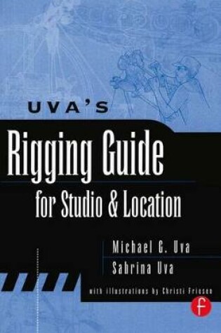 Cover of Uva's Rigging Guide for Studio and Location