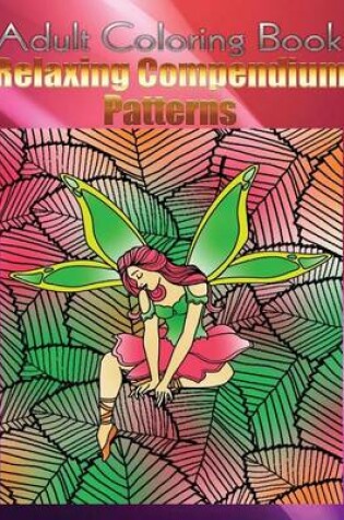 Cover of Adult Coloring Book Relaxing Compendium Patterns