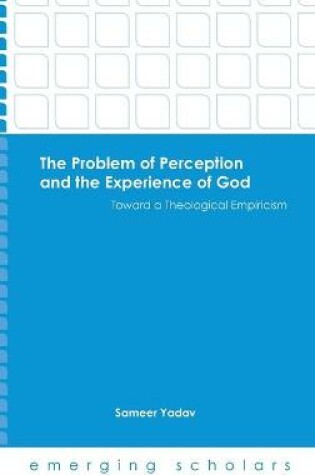 Cover of The Problem of Perception and the Experience of God