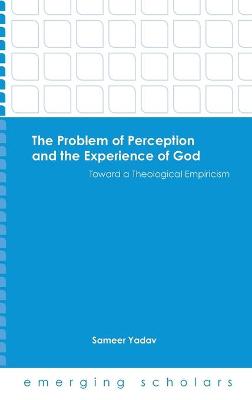 Book cover for The Problem of Perception and the Experience of God