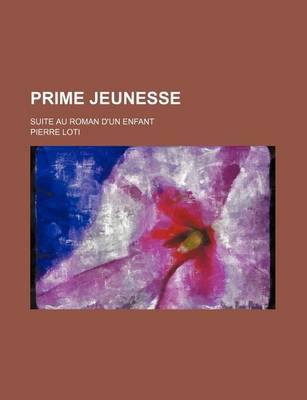 Book cover for Prime Jeunesse; Suite Au Roman D'Un Enfant