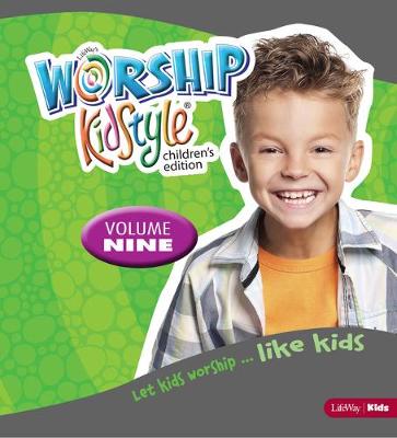 Cover of Worship Kidstyle: Children's All-In-One Kit Volume 9, Volume 9