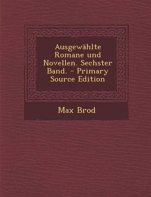 Book cover for Ausgewahlte Romane Und Novellen. Sechster Band. - Primary Source Edition