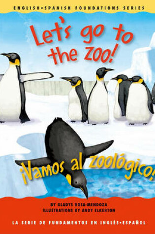 Cover of Let's Go to the Zoo!/Vamos Al Zoologico!