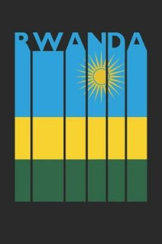 Cover of Retro Rwanda Planner - Rwandan Flag Diary - Vintage Rwanda Notebook - Rwanda Travel Journal