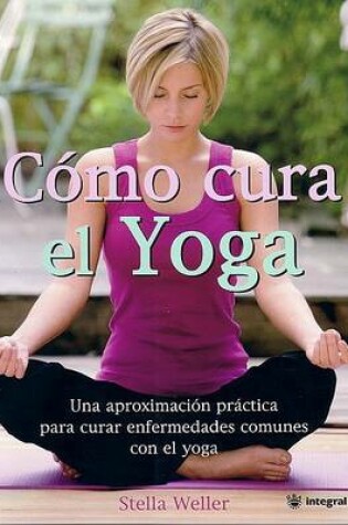 Cover of Como Cura el Yoga