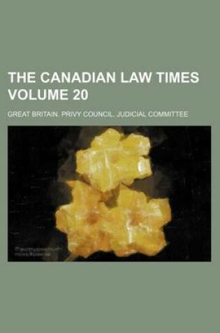 Cover of The Canadian Law Times Volume 20