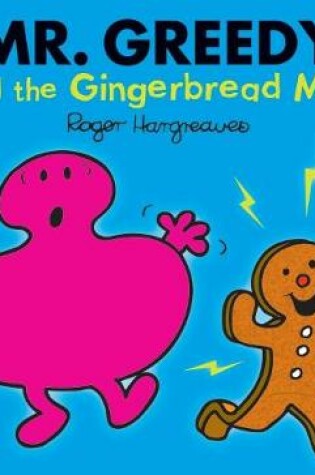 Cover of Mr. Greedy and the Gingerbread Man