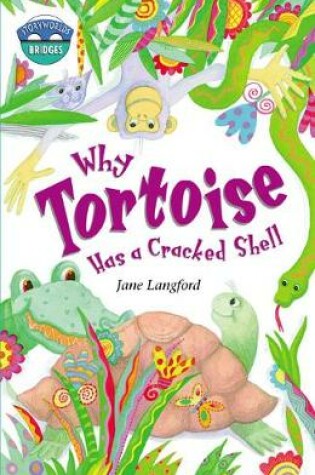 Cover of Storyworlds Bridges Stage 10 Why Tortoise Has a Cracked Shell 6 Pack