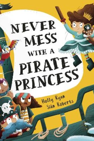 Cover of Never Mess With a Pirate Princess