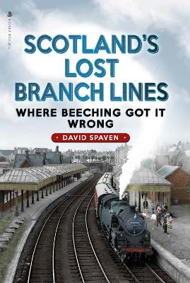 Book cover for Scotland's Lost Branch Lines
