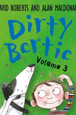 Cover of Dirty Bertie Volume 3