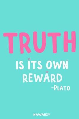 Book cover for Truth Is Its Own Reward - Plato