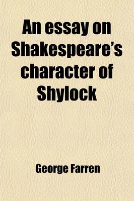 Book cover for An Essay on Shakespeare's Character of Shylock