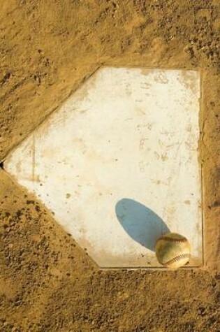 Cover of A Baseball on Home Plate Journal