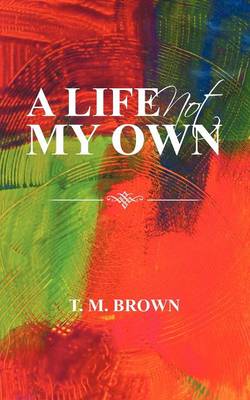 Book cover for A Life Not My Own