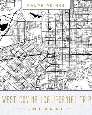 Book cover for West Covina (California) Trip Journal