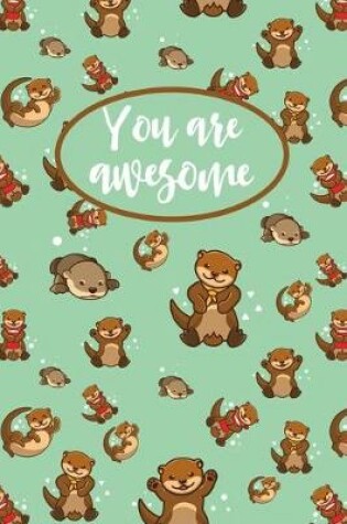 Cover of You Are Awesome, Otter Journal