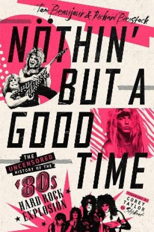 Cover of Nothin' But A Good Time