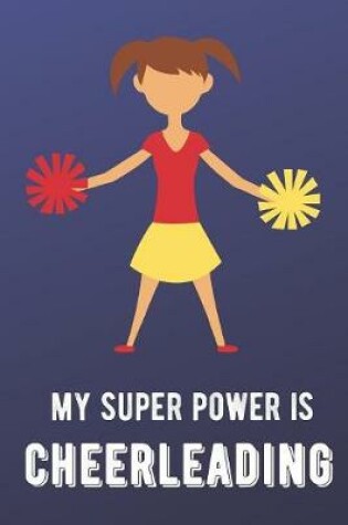Cover of My Super Power Is Cheerleading