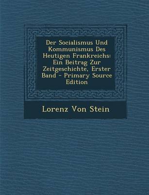 Book cover for Der Socialismus Und Kommunismus Des Heutigen Frankreichs