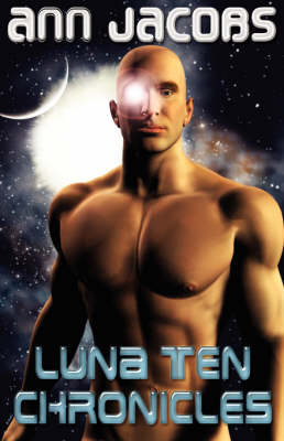 Book cover for Luna Ten Chronicles