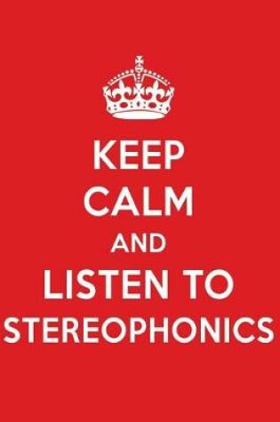 Cover of Keep Calm and Listen to Stereophonics