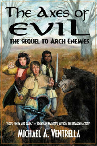 Cover of The Axes of Evil - The Sequel to Arch Enemies